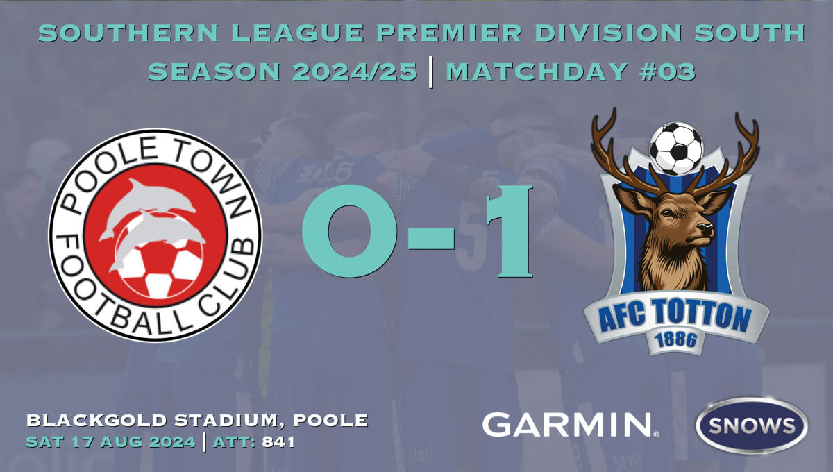 POOLE TOWN 0-1 AFC TOTTON_SLPDS-03_Sat17Aug2024.jpg