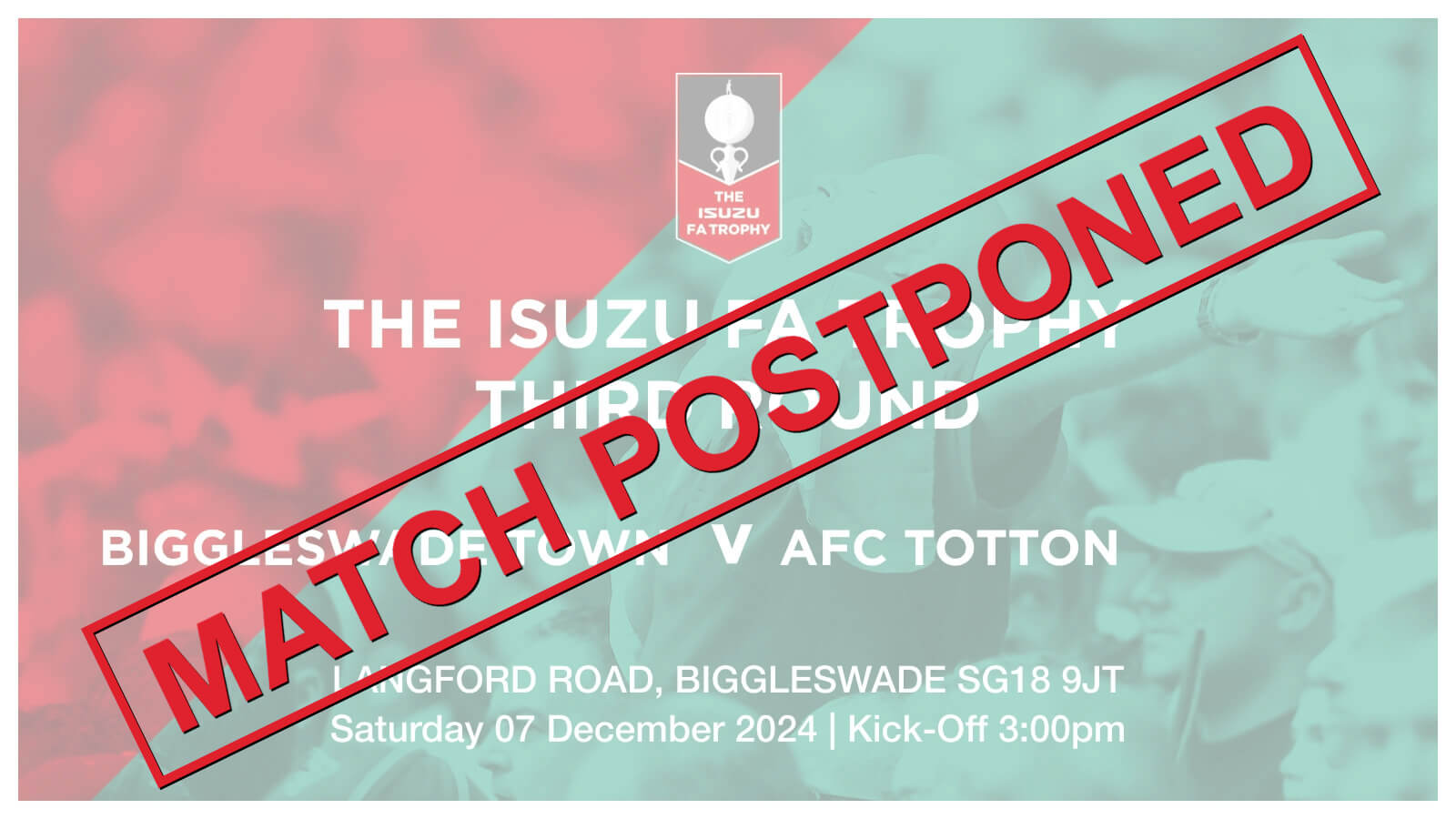 BIGGLESWADE TOWN vs AFC TOTTON_FATr3_Sat07Dec2024 _POSTPONED.jpg